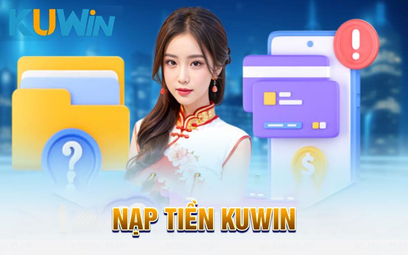 Nạp tiền kuwin bằng hình thức thanh toán trực tuyến